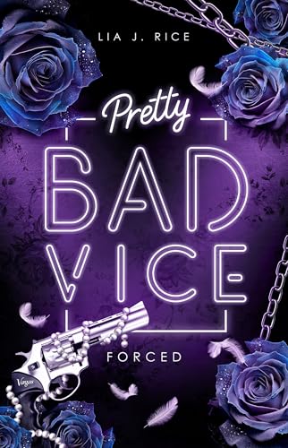 Pretty Bad Vice – FORCED: Band 5 (Dark Reverse Harem) (Bad Vice-Reihe)