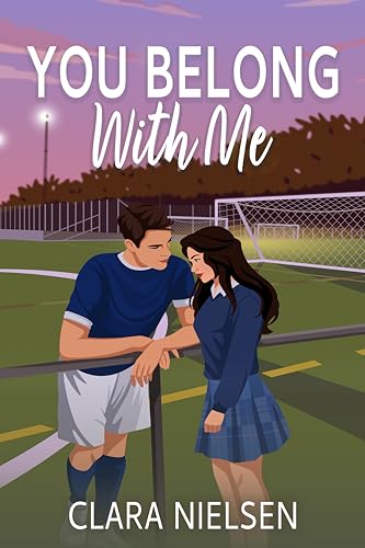 You Belong With Me: A YA Sweet Romance (Parkhurst Prep)
