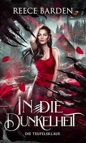 In die Dunkelheit: Eine düstere, paranormale Romanze mit Shiftern (Die Teufelsklaue 1)
