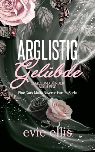Arglistig Gelübde: Eine Dark Mafia Reverse Harem-Serie (Engel und Sünder 1)