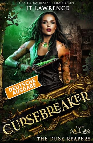 The Dusk Reapers: Deutsche Ausgabe: Cursebreaker, Buch 1 : (Cursebreaker: Ein episches Urban Fantasy Action Adventure (Komplette Sechs-Bücher-Reihe)) (Fluchbrecher)