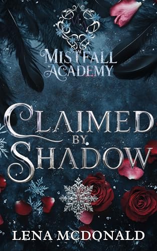 Claimed by Shadow (A Dark Paranormal Romance): Mistfall Art Academy: Book 1 (Mistfall Academy)