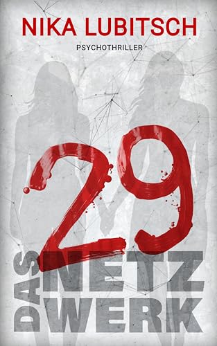 29 - Das Netzwerk: Psychothriller