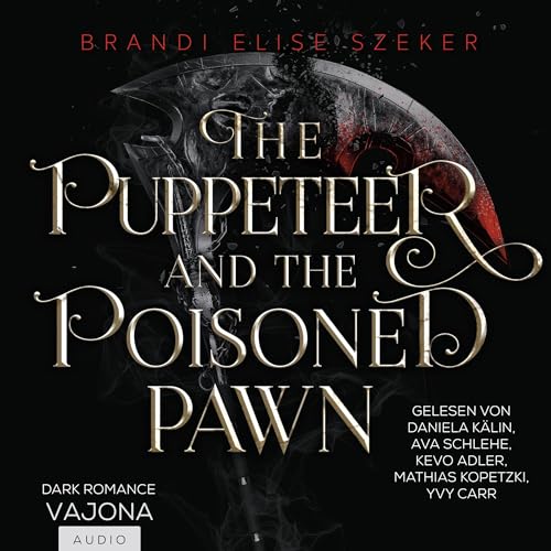 The Puppeteer and The Poisoned Pawn: The Pawn and The Puppet, Band 3
