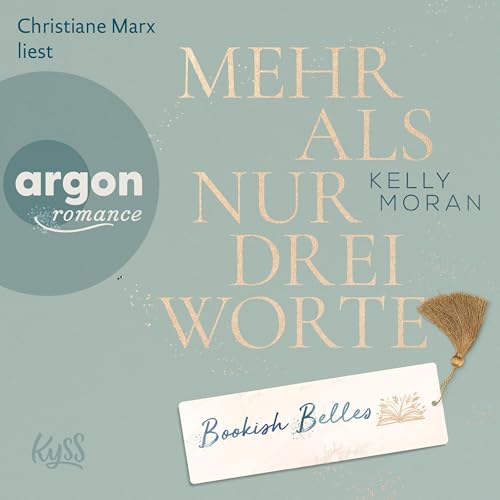 Mehr als nur drei Worte: Bookish Belles, Band 3