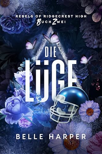Die Lüge: Die Rebellen von Ridgecrest