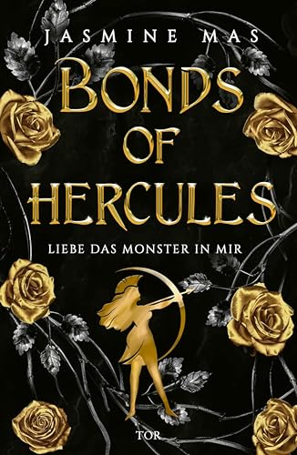 Bonds of Hercules: Liebe das Monster in mir | Die Fortsetzung der heißesten Dark-Romantasy-Reihe auf Tiktok in opulenter Ausstattung und Farbschnitt (Villains of Lore 2)