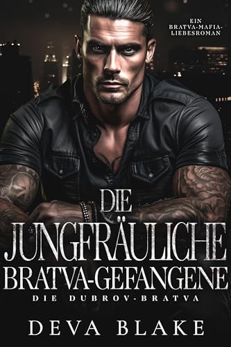 Die jungfräuliche Bratva-Gefangene: Ein Bratva-Mafia-Liebesroman (Die Dubrov-Bratva 9)