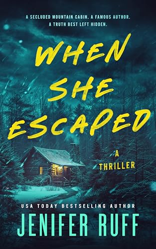When She Escaped: A Thriller