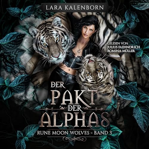 Der Pakt der Alphas: Ein Wolf-Gestaltwandler-Liebesroman (Rune Moon Wolves 3)