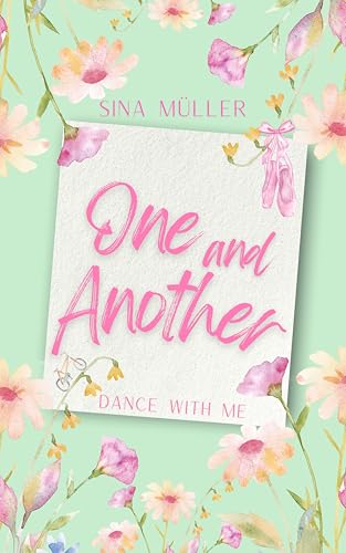 ONE and ANOTHER: Dance with me (Lena in love 1)