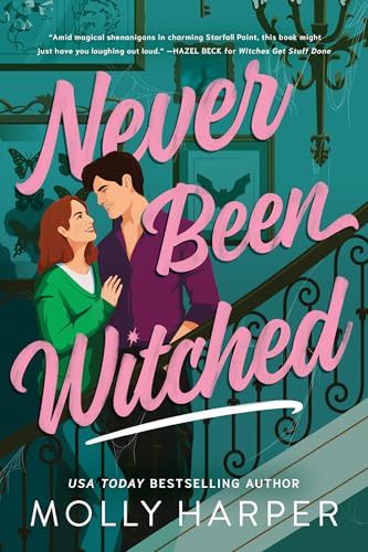 Never Been Witched: A Heartfelt Haunted Hotel Romance with Spells, Spirits, and Second Chances (Starfall Point Book 3)