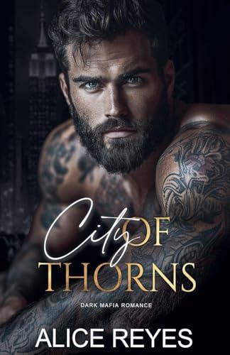 City of Thorns: Dark Mafia Romance