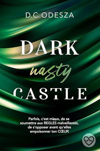 Dark nasty Castle: spicy Dark Reverse Harem (Dark Castle – D.C. Odesza t. 5)