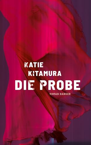 Die Probe: Roman