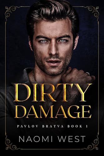 Dirty Damage (Pavlov Bratva Book 1)