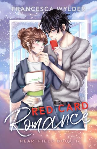 Red Card Romance: Knisternde New Adult Liebesgeschichte über eine verbotene Liebe: Heartfield 1