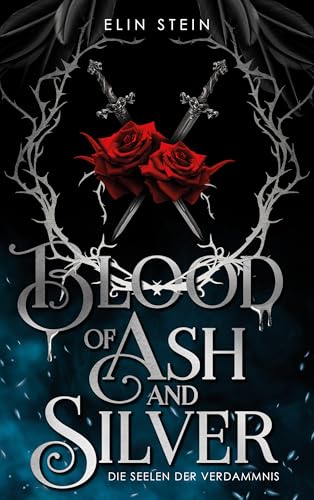 Blood of Ash and Silver (Serie)