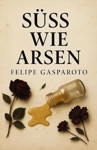 Süss Wie Arsen