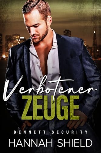 Verbotener Zeuge (Bennett Security 2)