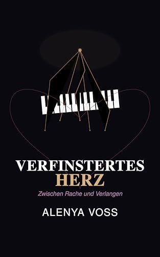 Verfinstertes Herz: Zwischen Rache und Verlangen