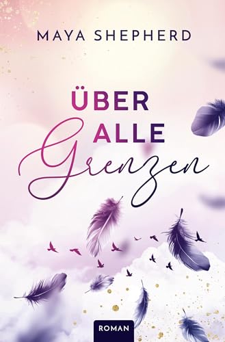 Über alle Grenzen: Anna und Yasin - Ein emotionaler Jugendroman über Liebe, Schmerz und die Suche nach sich selbst