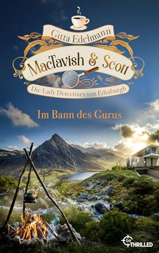 MacTavish & Scott - Im Bann des Gurus: Die Lady Detectives von Edinburgh (Schottische Morde 16)