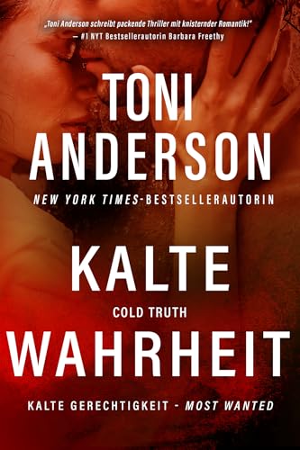 Kalte Wahrheit - Cold Truth: Thriller (Kalte Gerechtigkeit – Most Wanted 6)