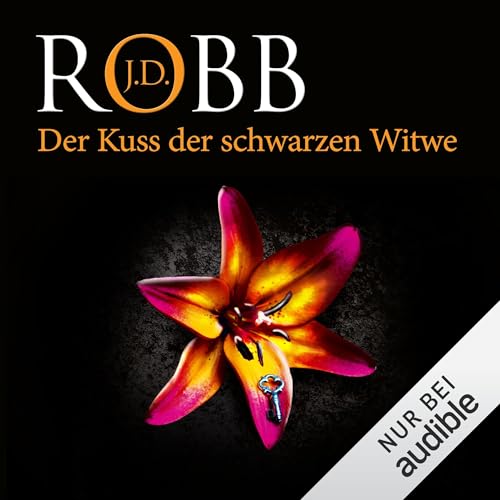 Der Kuss der schwarzen Witwe: Eve Dallas, Band 49