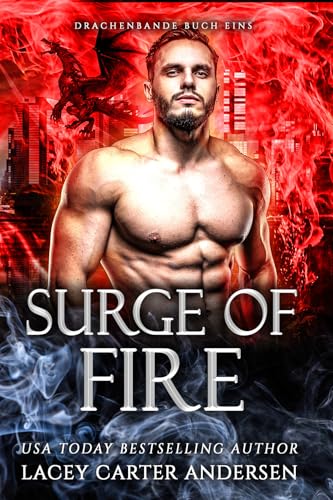 Surge of Fire: Eine paranormale Reverse-Harem-Romanze (Drachenbande 1)