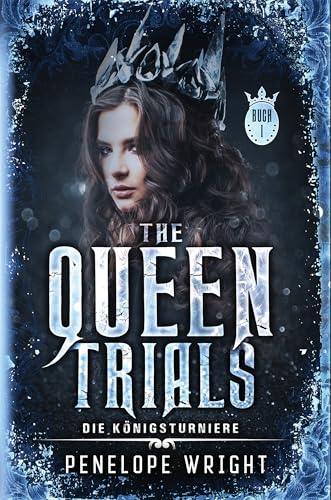 Die Königsturniere: The Queen Trials