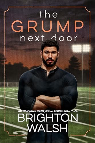 The Grump Next Door: A Small Town Fake Dating Romance (Steele Brothers of Starlight Cove Book 1)