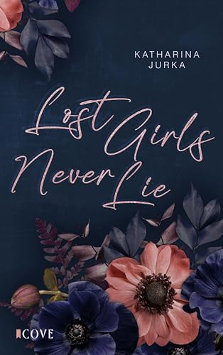 Lost Girls Never Lie: New Adult Romantic Suspense an elitärer Universität