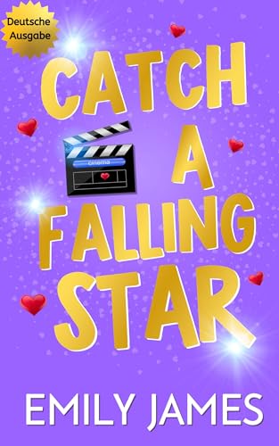 Catch a Falling Star: Ein zweiter Versuch, geheimes Baby – Liebesroman (Blingwood Billionaires - German Edition 3)
