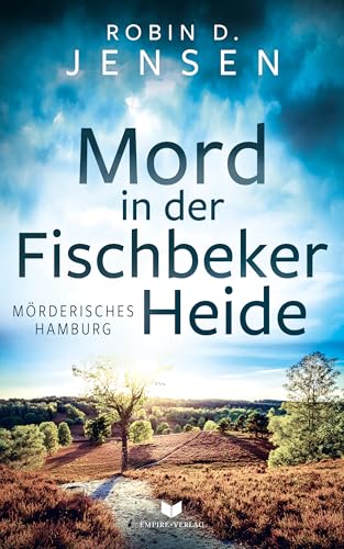 Mord in der Fischbeker Heide (Mörderisches Hamburg 10)