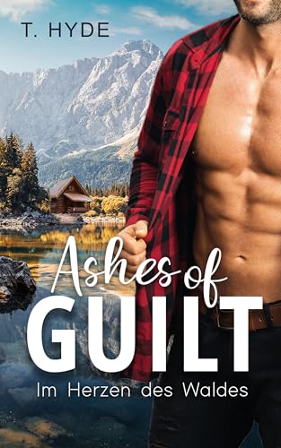 Ashes of Guilt : Im Herzen des Waldes (Gay Romance)