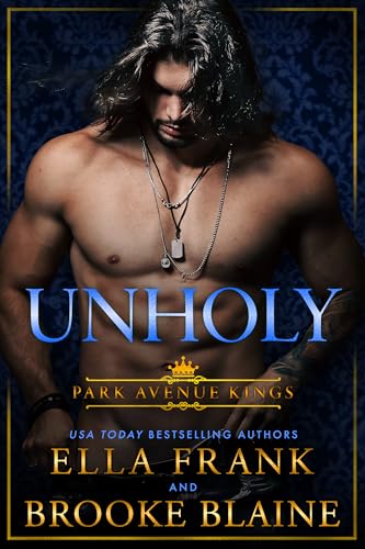 Unholy (Park Avenue Kings Book 6)