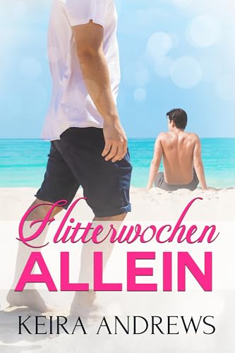 Flitterwochen Allein: Schwulen-Romanze