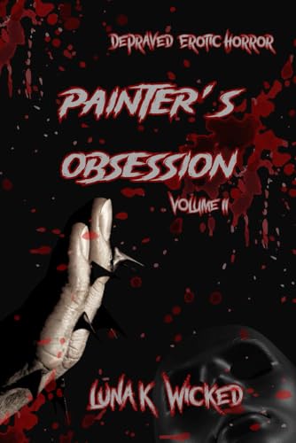 Painter's Obsession: Volume II