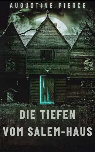 Die Tiefen vom Salem-Haus: Dunkles Reich Buch 6