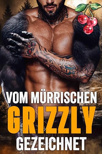 Vom mürrischen Grizzly gezeichnet (Heiße Tinte 1)