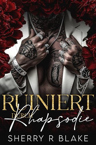Ruiniert Durch Rhapsodie: Eine Entführungs-Feinde-zu-Liebhabern-Mafia-Romanze (Feretti-Syndikat-Serie 3)