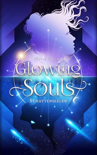 Glowing Souls - Schattenseelen: Illustrierter Roman | New Adult Portal-Fantasy | von gebrochenen Seelen, tiefen Verbindungen und der Suche nach Hoffnung (Chronik der Welten-Reihe, Band 1)