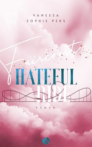 Faircoast: Hateful Ride (Faircoast-Reihe 1)