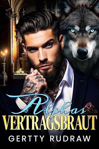 Alphas Vertragsbraut: Ein Verborgenes Baby Feind Alpha Werwolf Romanze (Die Flucht des Wolf-Gefährten 6)