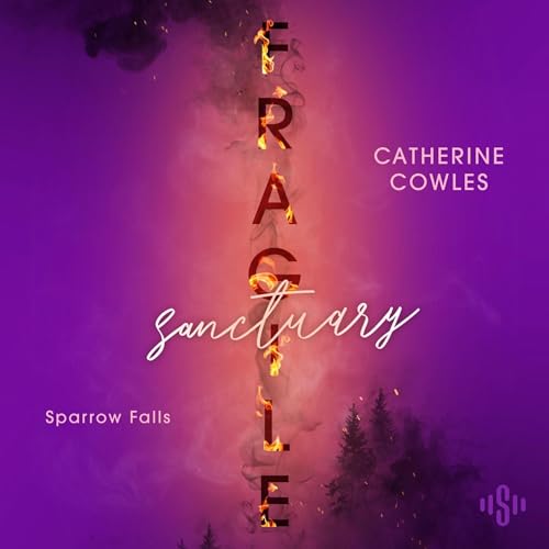 Fragile Sanctuary: Sparrow Falls, Band 1