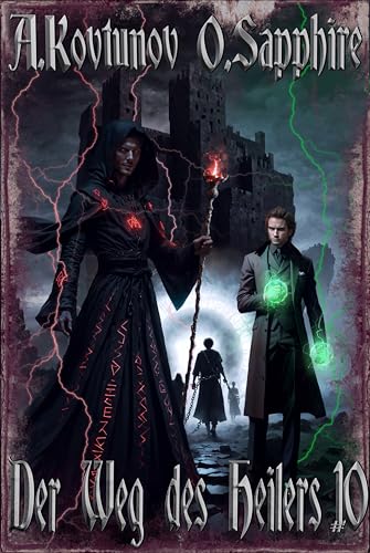 Der Weg des Heilers Buch 10: Eine Portal Progression-Fantasy Serie