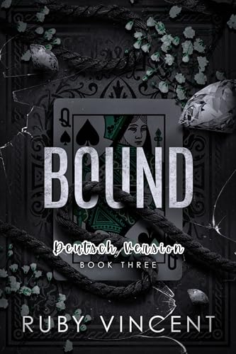 Bound: Eine Reverse-Harem Romanze (Kartenhaus 3)