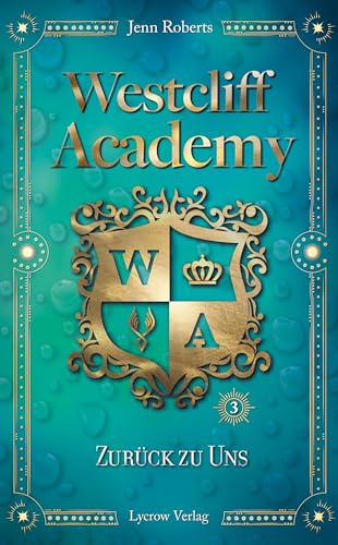 Westcliff: Zurück zu uns (Westcliff Academy 3)