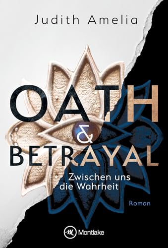 Oath & Betrayal - Zwischen uns die Wahrheit